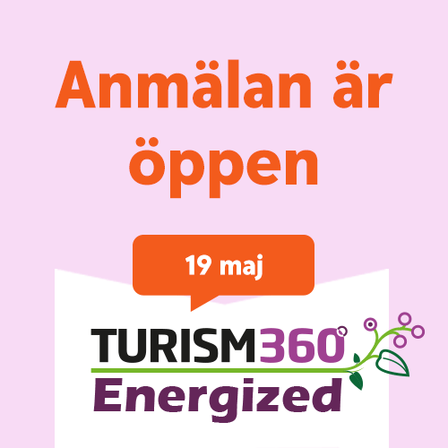 Turism 360 Energize den 19 maj - Anmälan är öppen